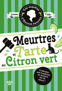 LES ENQUETES D'HANNAH SWENSEN - TOME 8 MEURTRES ET TARTE AU CITRON VERT