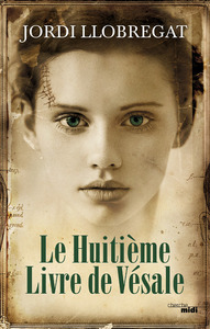 LE HUITIEME LIVRE DE VESALE