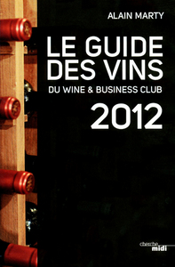 Le guide des vins du Wine & business club 2012