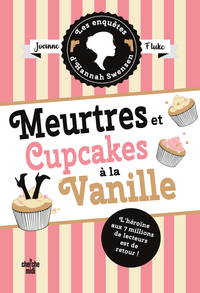 LES ENQUETES D'HANNAH SWENSEN - TOME 15 MEURTRES ET CUPCAKES A LA VANILLE