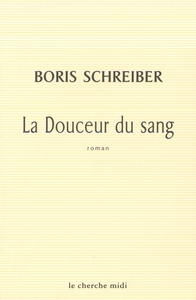 La douceur du sang