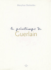 Le printemps de Guerlain