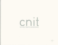 CNIT ou Les temps modernes