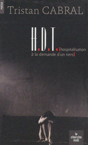 H.D.T. (hospitalisation à la demande d'un tiers)