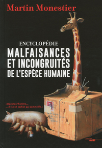 Encyclopédie malfaisances et incongruites de l'espèce humaine