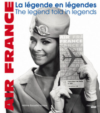Air France, la légende en légendes