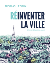 Réinventer la ville