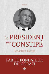 Le président est constipé