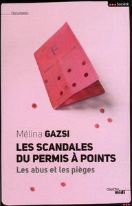 LES SCANDALES DU PERMIS A POINTS