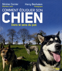 COMMENT EDUQUER SON CHIEN DANS LE SENS DU POIL