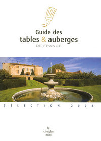 Guide des tables & auberges de France 2008