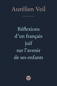 Réflexions d'un français juif sur l'avenir de ses enfants