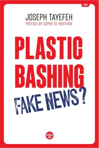 Plastique Bashing : Fake News ? (version anglaise)