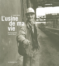 L'usine de ma vie mémoires vives de la cokerie de Drocourt