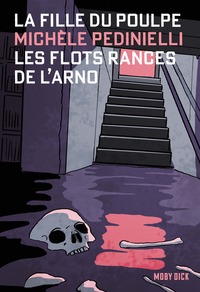 La Fille du Poulpe Tome 17 Flots rances de l’Arno
