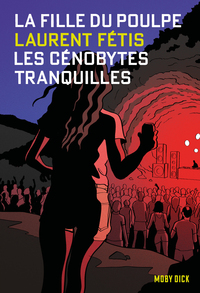 La Fille du Poulpe Tome 13 Les Cénobytes tranquilles
