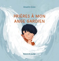PRIERES A MON ANGE GARDIEN - EDITION ILLUSTREE