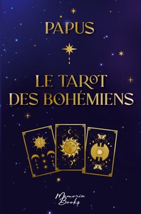 Le Tarot des Bohémiens de Papus, nouvelle édition