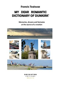 My dear romantic dictionnary of Dunkirk
