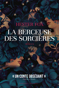 LA BERCEUSE DES SORCIERES