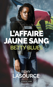 L'AFFAIRE JAUNE SANG - BETTY BLUES