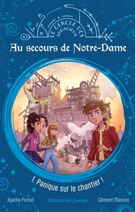 Au secours de Notre-Dame - Tome 1