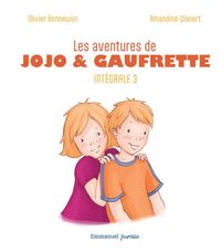 Les aventures de Jojo et Gaufrette - L'intégrale 3