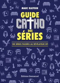 Guide catho des séries
