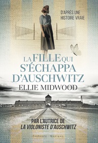 LA FILLE QUI SECHAPPA DAUSCHWITZ