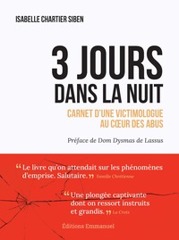 3 JOURS DANS LA NUIT - CARNET D'UNE VICTIMOLOGUE AU COEUR DES ABUS