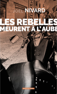 Les rebelles meurent à l'aube