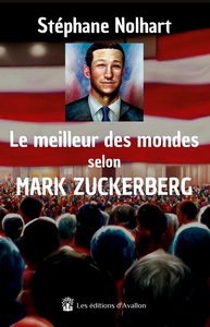 Le meilleur des mondes selon Mark Zuckerberg