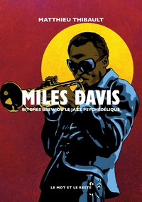 Miles Davis - Bitches Brew ou le jazz psychédélique