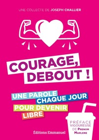 Courage, debout !