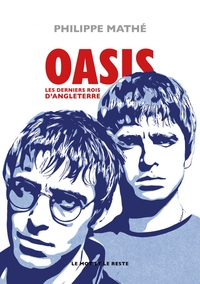Oasis - Les derniers rois d'Angleterre