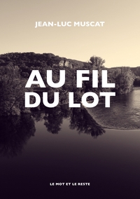 AU FIL DU LOT