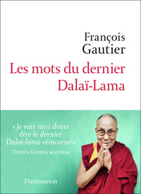 Les mots du dernier Dalaï-Lama