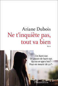 NE T'INQUIETE PAS, TOUT VA BIE