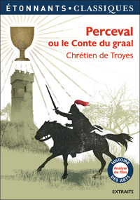 PERCEVAL OU LE CONTE DU GRAAL