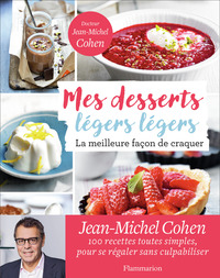 MES DESSERTS LEGERS LEGERS - LA MEILLEURE FACON DE CRAQUER