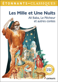 LES MILLE ET UNE NUITS - ALI BABA, LE PECHEUR ET AUTRES CONTES