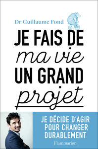 Je fais de ma vie un grand projet