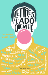 LETTRES A L'ADO QUE J'AI ETE