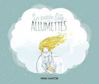 LA PETITE FILLE AUX ALLUMETTES