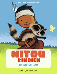 NITOU L'INDIEN - T02 - UN NOUVEL AMI