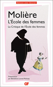 L'ECOLE DES FEMMES - LA CRITIQUE DE L'ECOLE DES FEMMES