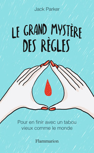Le Grand Mystère des règles