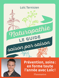 NATUROPATHIE - LE GUIDE SAISON PAR SAISON