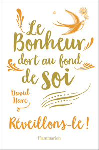 Le Bonheur dort au fond de soi