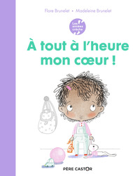 LES ANNEES CRECHE - A TOUT A L'HEURE MON COEUR !